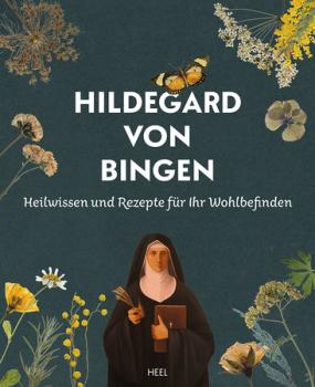 Pflanzliche Heilmittel von Hildegard von Bingen